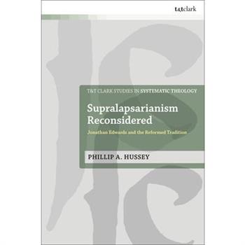 Supralapsarianism Reconsidered