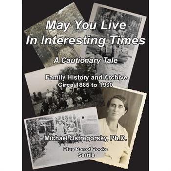 May You Live In Interesting Times