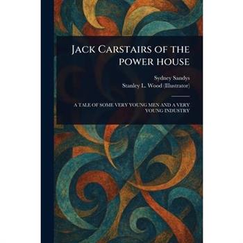 Jack Carstairs of the Power House