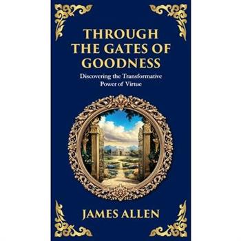 Through the Gates of Goodness