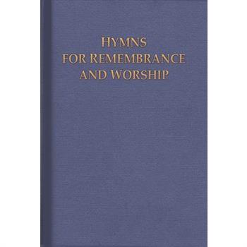 Hymns for Remembrance and Worship
