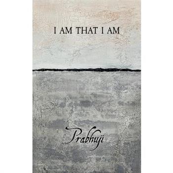 I am that I am