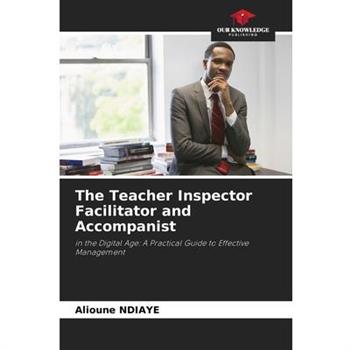 The Teacher Inspector Facilitator and Accompanist