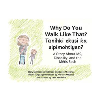 Why Do You Walk Like That?/Tanihki Ekusi Ka Sipimohtiyen?