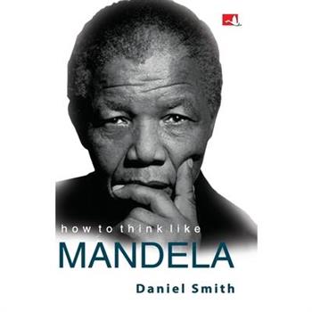 How to rhink like Mandela