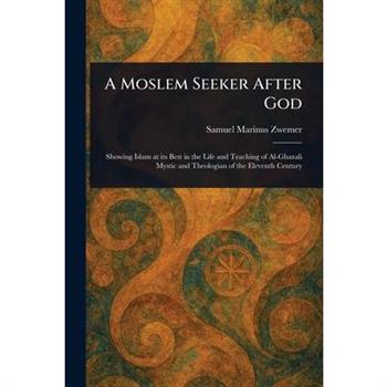 A Moslem Seeker After God