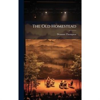 The Old Homestead