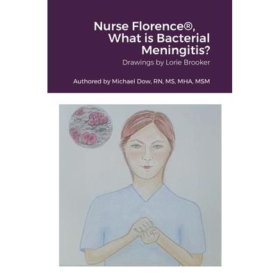 Nurse Florence(R), What is Bacterial Meningitis?