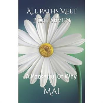 All Paths Meet - Book Seven