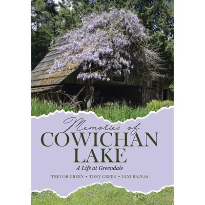 Memories of Cowichan Lake