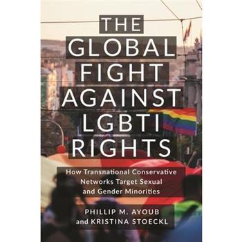 The Global Fight Against Lgbti Rights