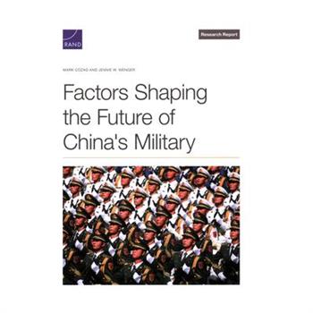 Factors Shaping the Future of China's Military