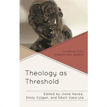 Theology as Threshold
