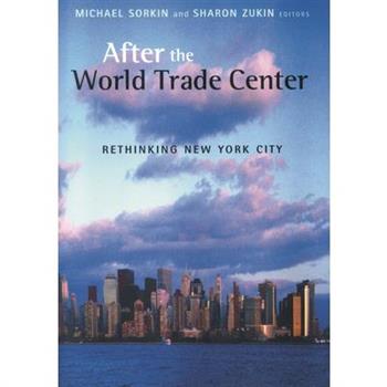 After the World Trade Center: Rethinking New York City