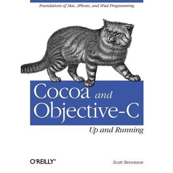 Cocoa and Objective-C: Up and Running