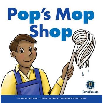 Rhyming Word Families: Pop’s Mop Shop