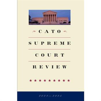 Cato Supreme Court Review 2024-2025