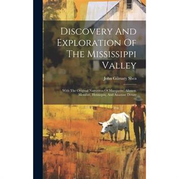 Discovery And Exploration Of The Mississippi Valley