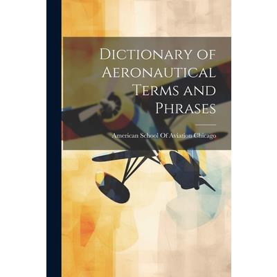 Dictionary of Aeronautical Terms and Phrases