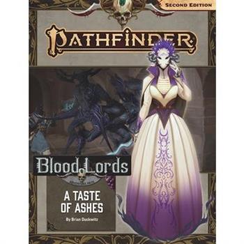 Pathfinder Adventure Path: A Taste of Ashes (Blood Lords 5 of 6)