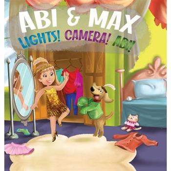 Abi & Max Lights! Camera! Abi!
