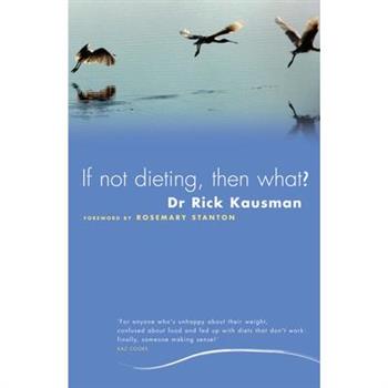 If Not Dieting Then What?