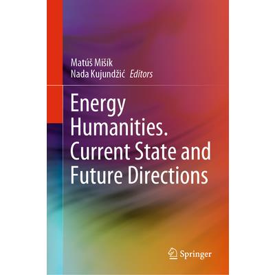 Energy Humanities. Current State and Future Directions