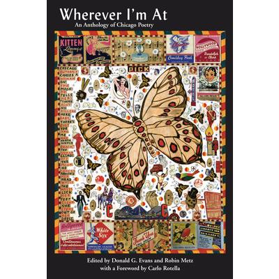 Wherever I’m At: An Anthology of Chicago Poetry