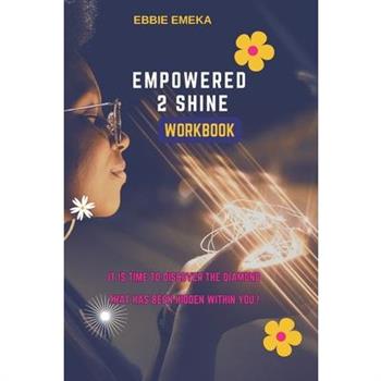 Empowered 2 Shine