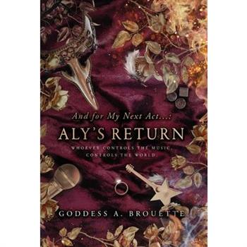 And for My Next Act...