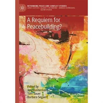 A Requiem for Peacebuilding?