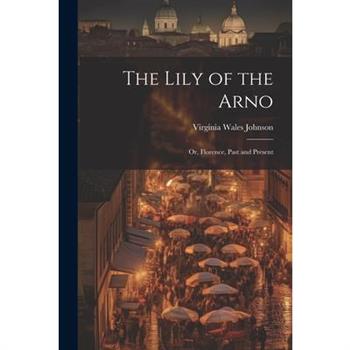 The Lily of the Arno