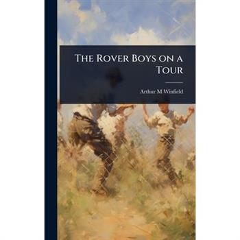 The Rover Boys on a Tour