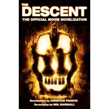 The Descent: The Official Movie Novelization