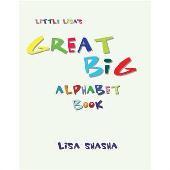Little Lisa's Great Big Alphabet Book