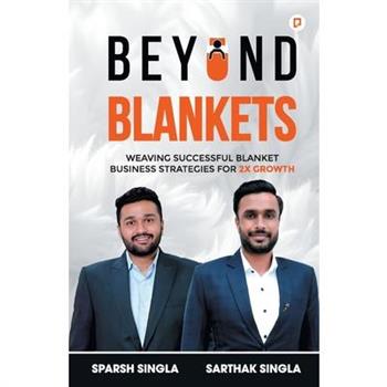 Beyond Blankets