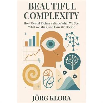 Beautiful Complexity