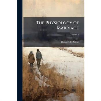 The Physiology of Marriage