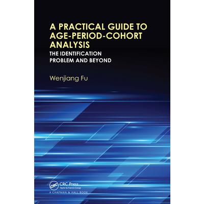 A Practical Guide to Age-Period-Cohort Analysis