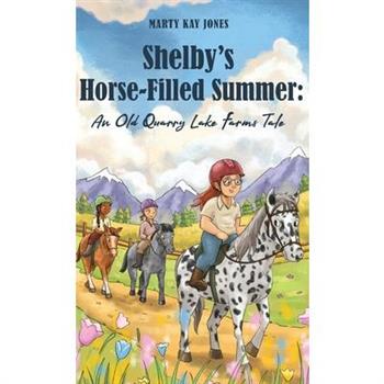 Shelby’s Horse-Filled Summer