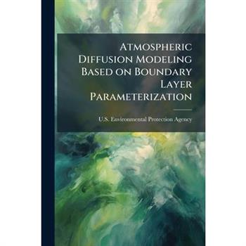Atmospheric Diffusion Modeling Based on Boundary Layer Parameterization