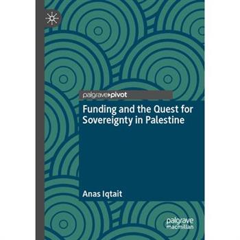 Funding and the Quest for Sovereignty in Palestine