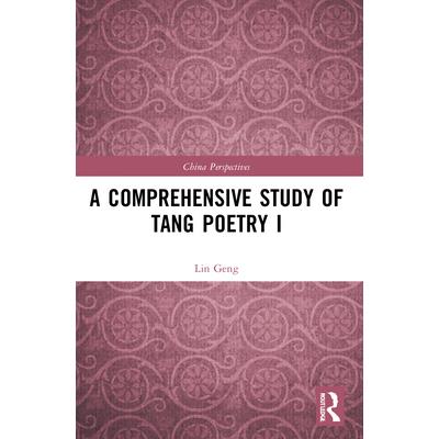 A Comprehensive Study of Tang Poetry I