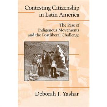 Contesting Citizenship in Latin America