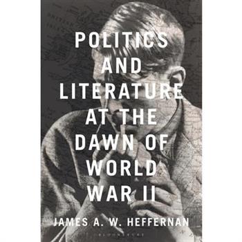 Politics and Literature at the Dawn of World War II
