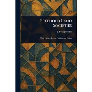 Freehold Land Societies Freehold Land Societies