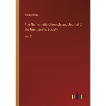 The Numismatic Chronicle and Journal of the Numismatic Society