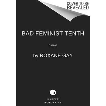Bad Feminist [Tenth Anniversary Edition]