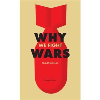 Why We Fight Wars