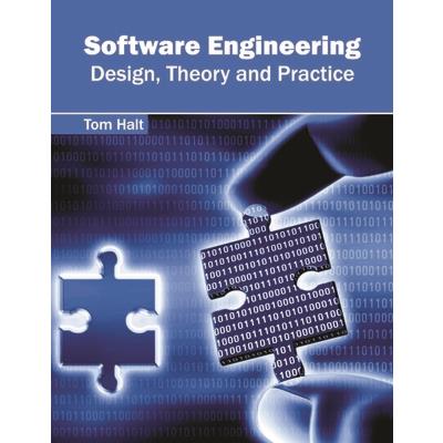Software Engineering: Design, Theory and Practice